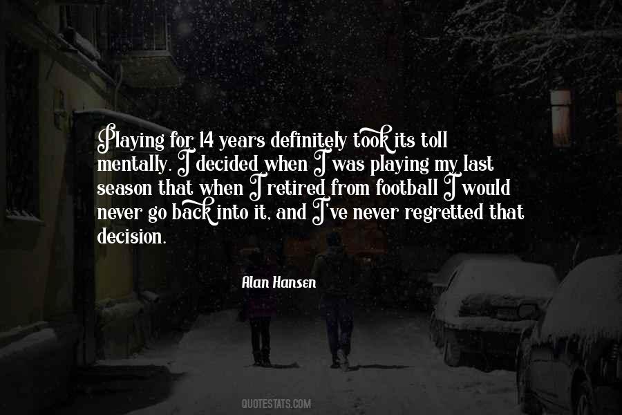 Alan Hansen Quotes #1586292