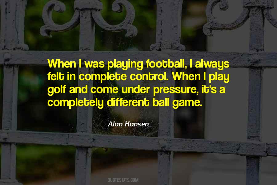 Alan Hansen Quotes #1786041