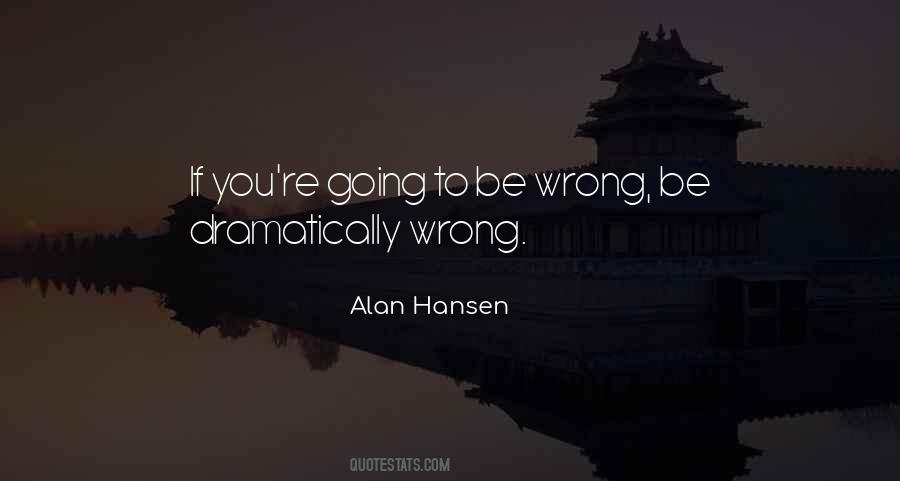 Alan Hansen Quotes #943514