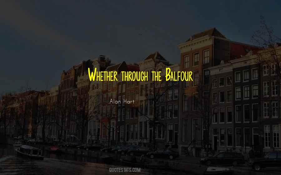 Alan Hart Quotes #525541 Alan Hart Quotes #525541