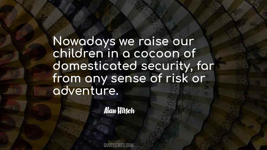Alan Hirsch Quotes #174017