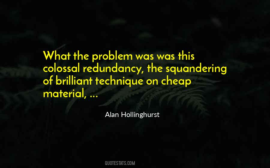 Alan Hollinghurst Quotes #1424880