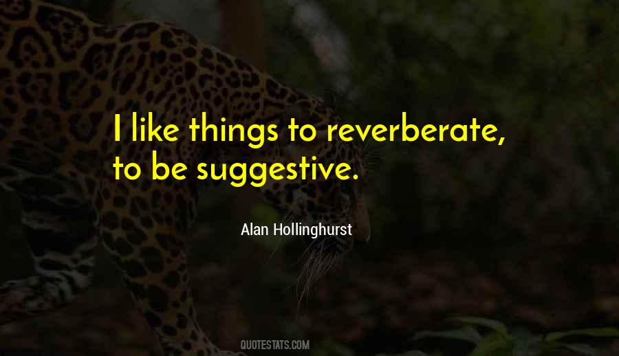 Alan Hollinghurst Quotes #184010