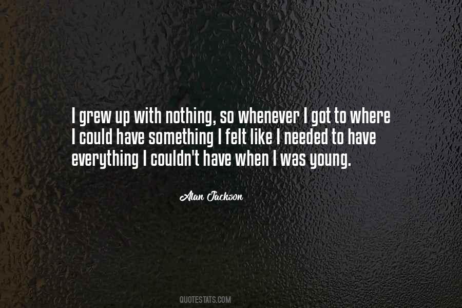 Alan Jackson Quotes #1072844