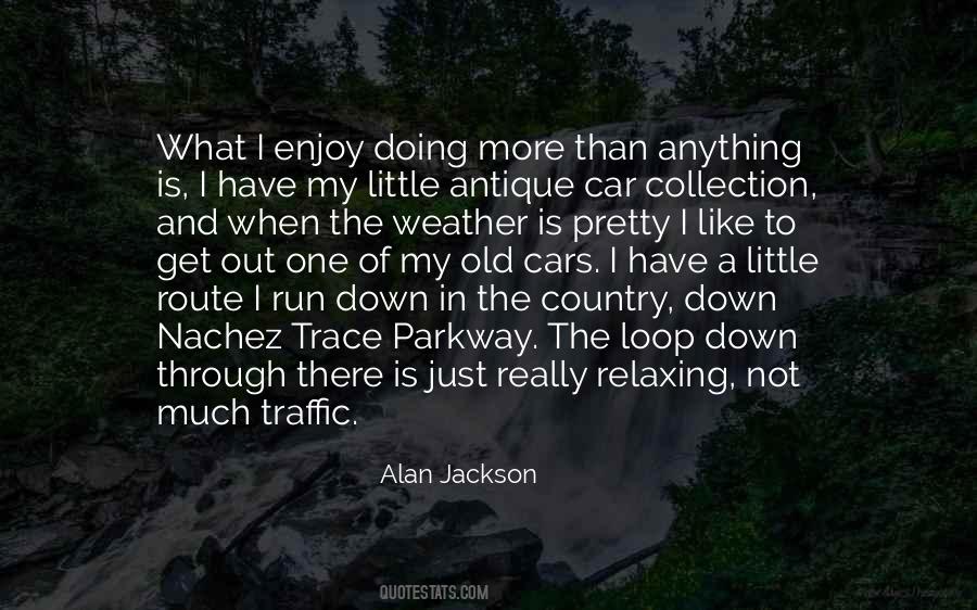 Alan Jackson Quotes #1576528