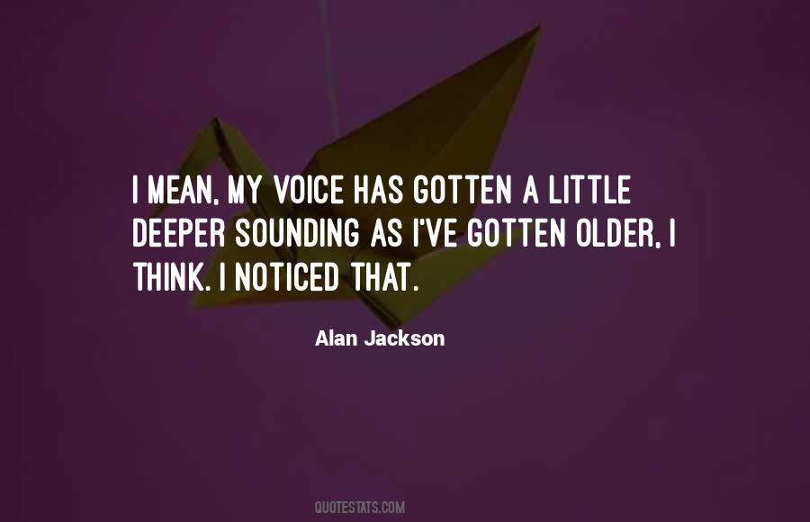 Alan Jackson Quotes #589564