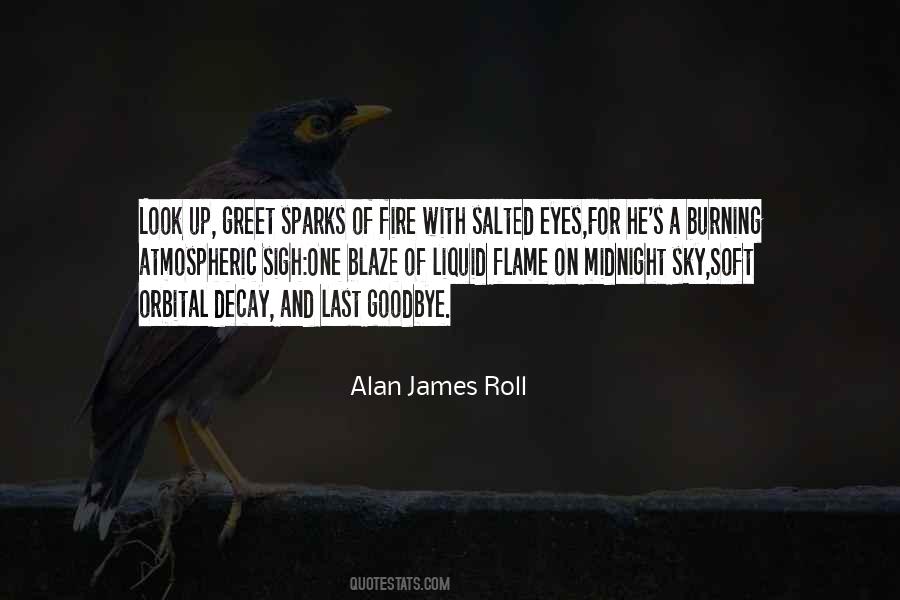 Alan James Roll Quotes #458558