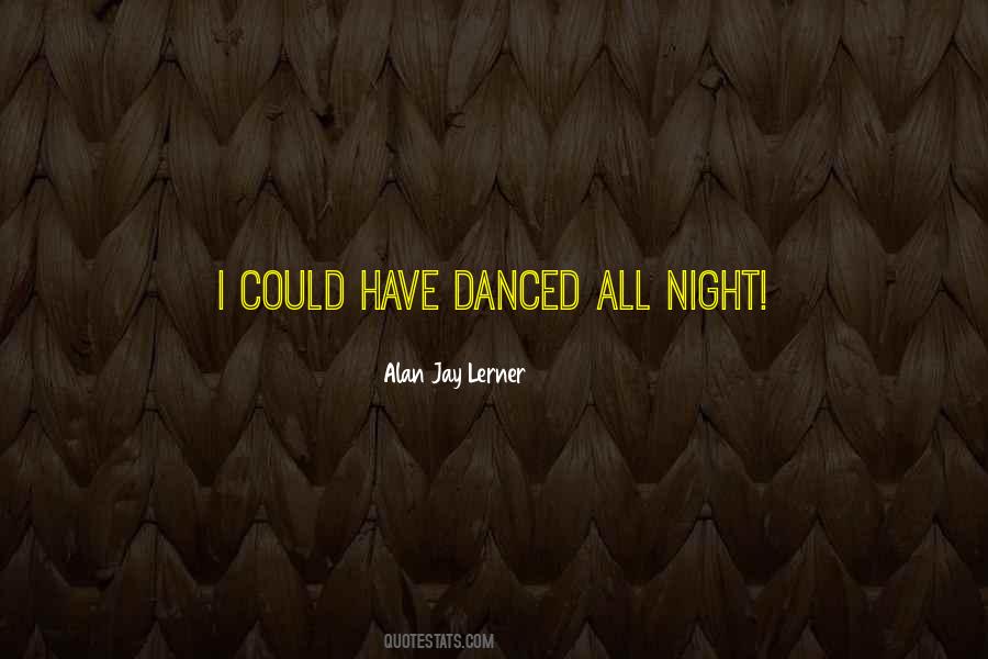 Alan Jay Lerner Quotes #1433315