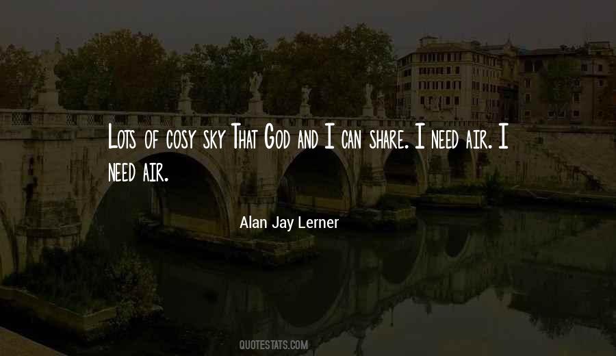 Alan Jay Lerner Quotes #1464232
