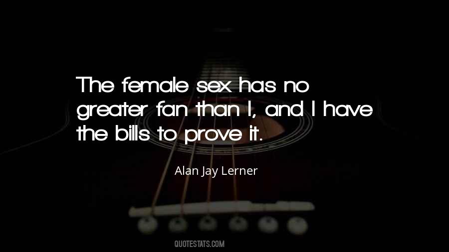Alan Jay Lerner Quotes #403338
