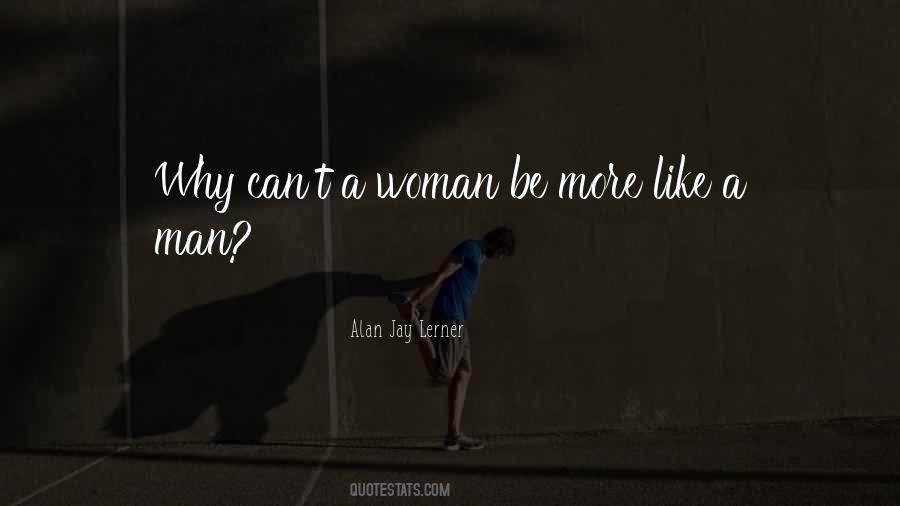 Alan Jay Lerner Quotes #705272