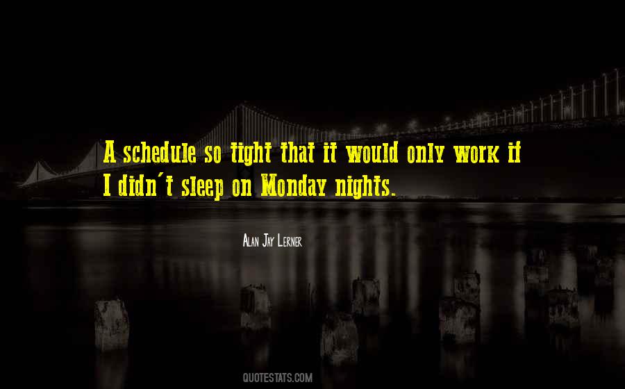 Alan Jay Lerner Quotes #966835