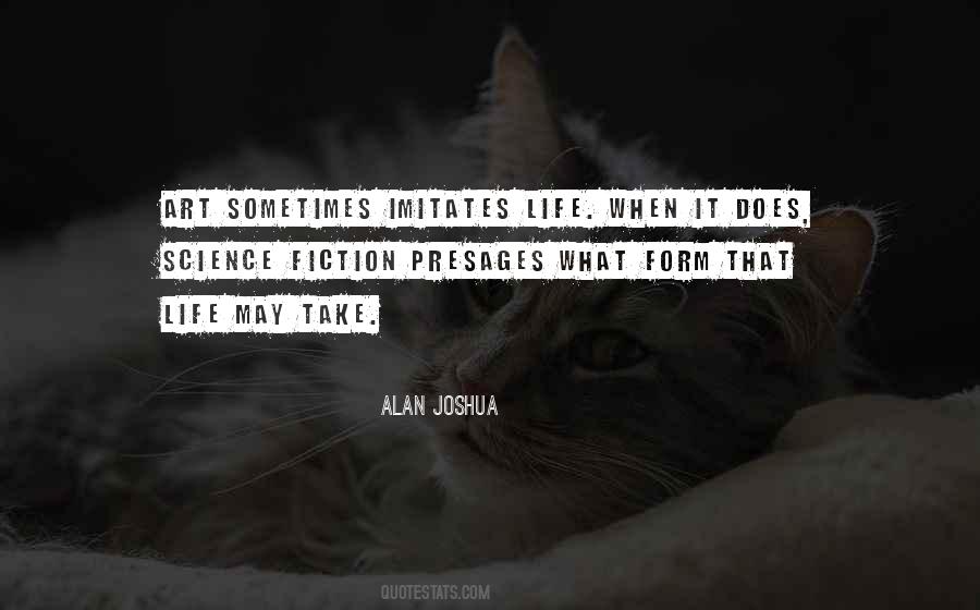 Alan Joshua Quotes #1063968