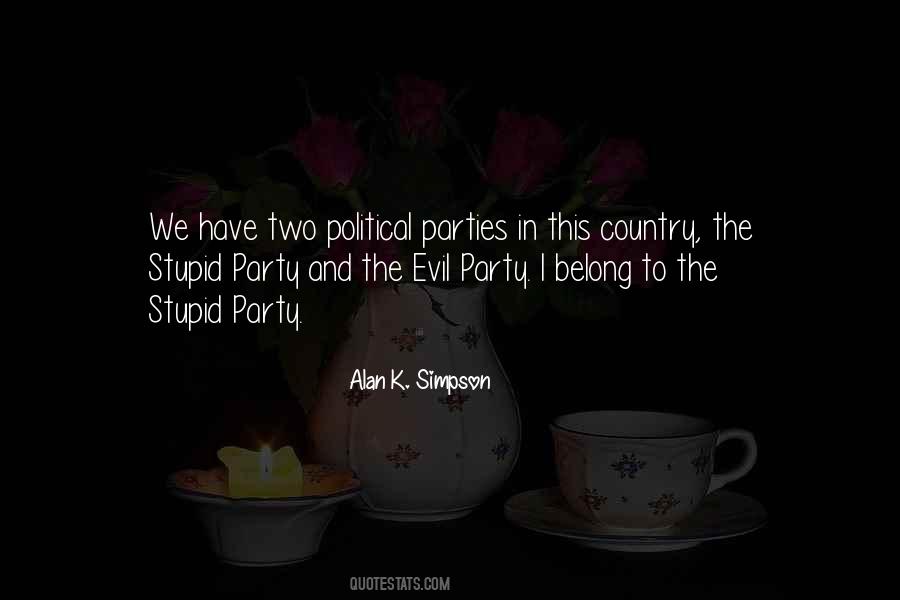 Alan K. Simpson Quotes #1603832