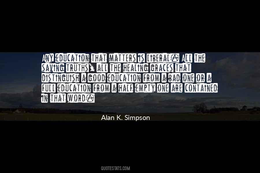 Alan K. Simpson Quotes #768016