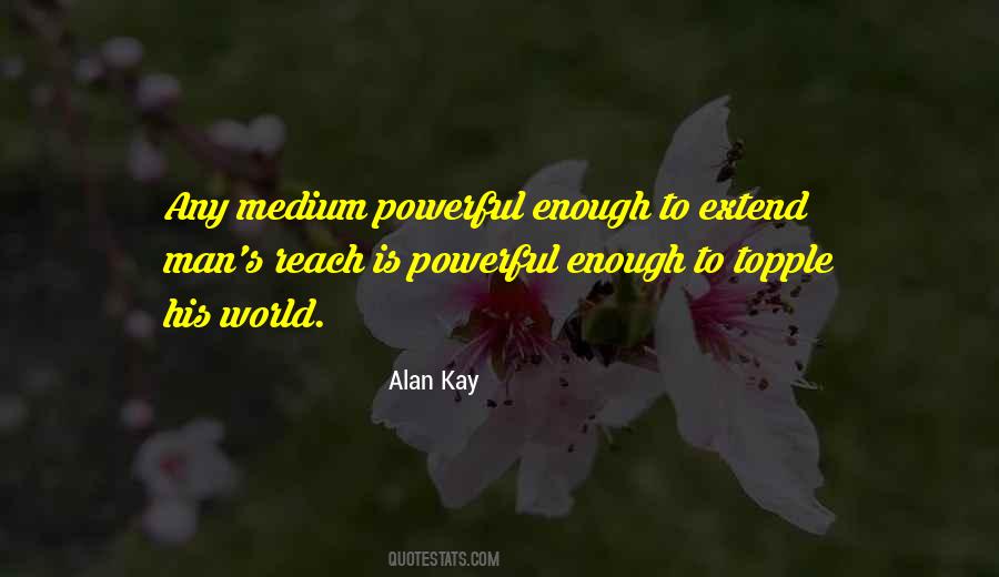 Alan Kay Quotes #1241529