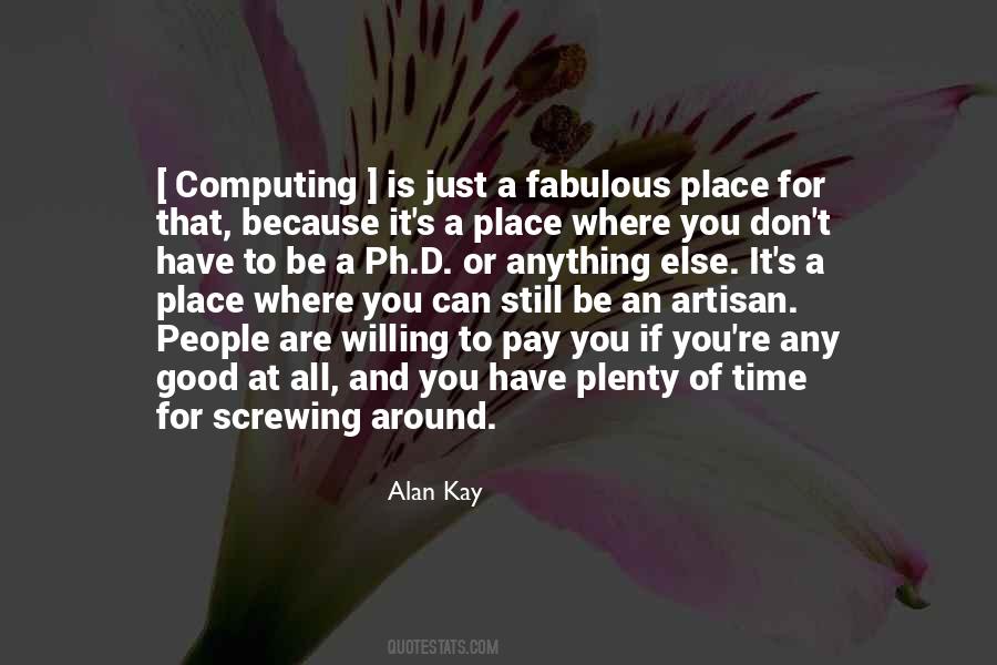 Alan Kay Quotes #1447970