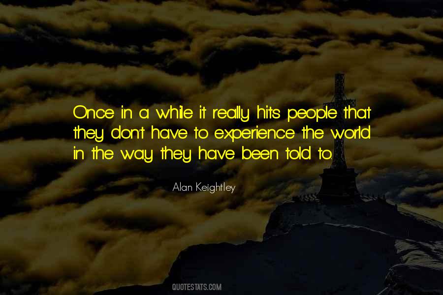 Alan Keightley Quotes #1537500