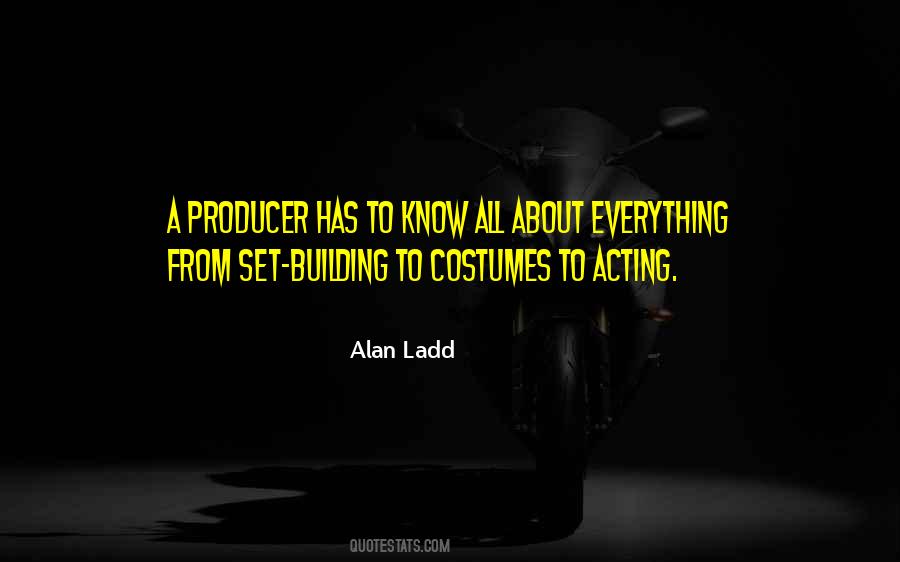 Alan Ladd Quotes #1323734