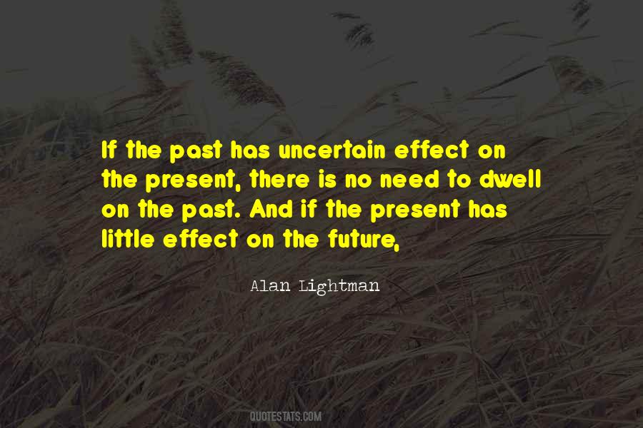 Alan Lightman Quotes #1151079