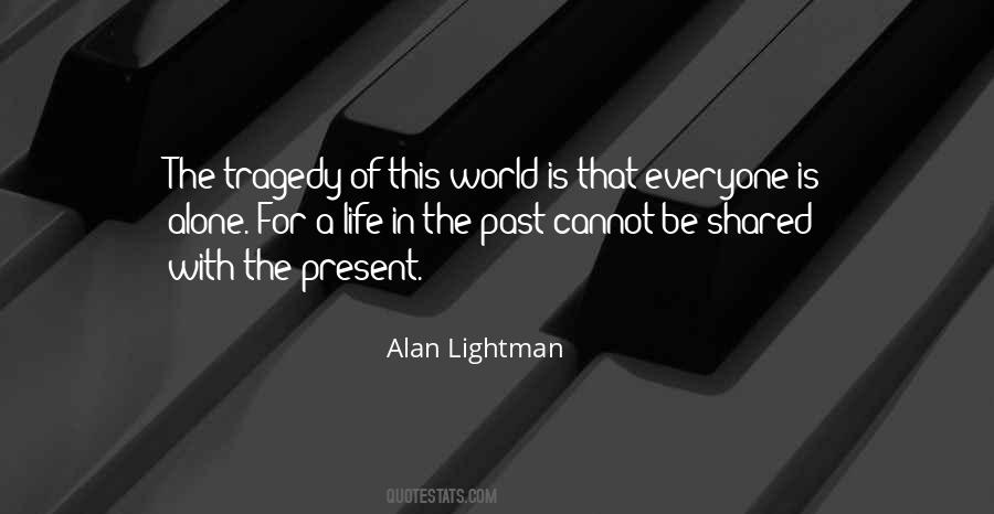 Alan Lightman Quotes #1803652