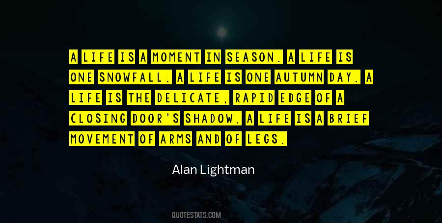 Alan Lightman Quotes #615409