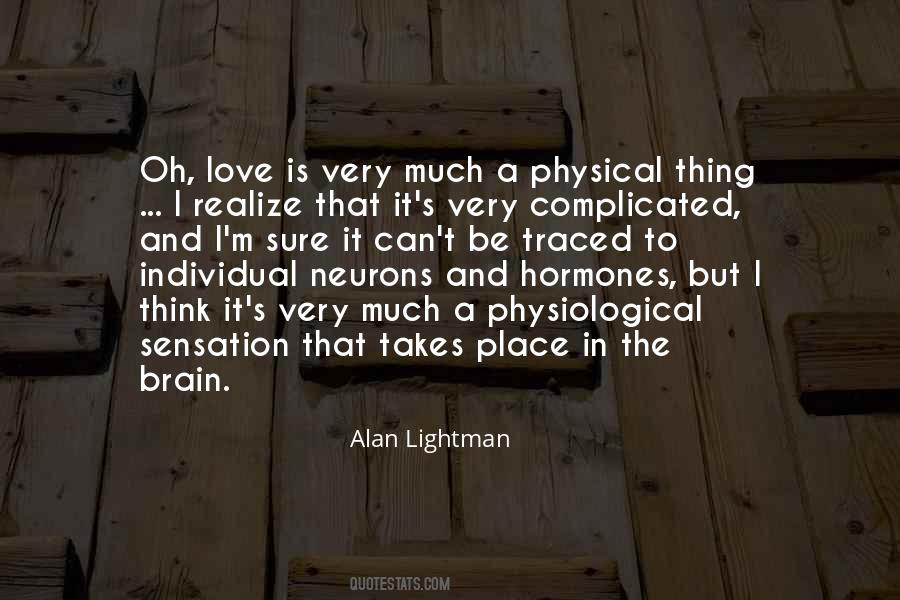 Alan Lightman Quotes #679296