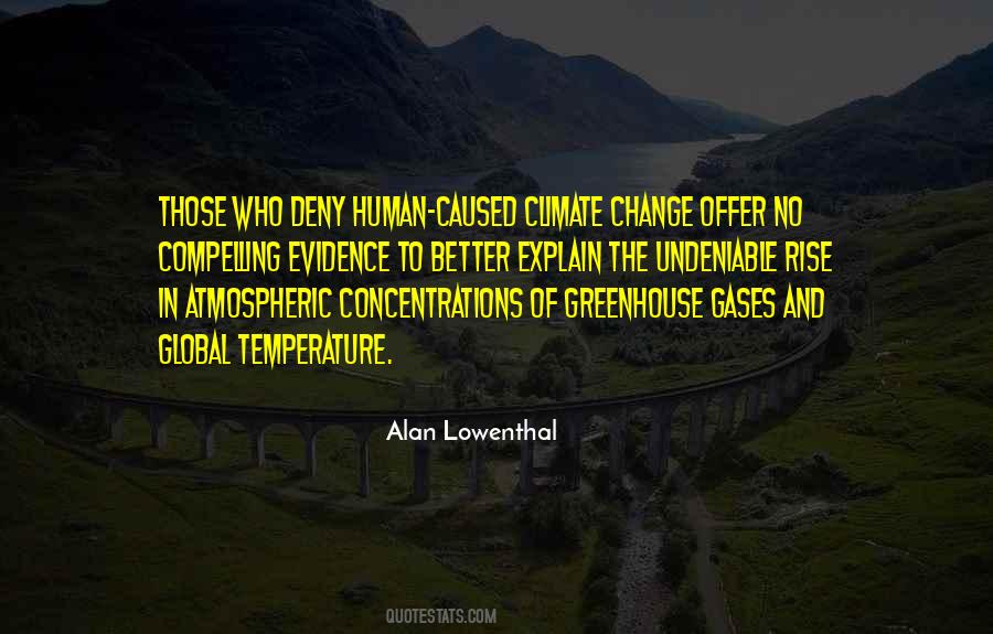 Alan Lowenthal Quotes #1416264