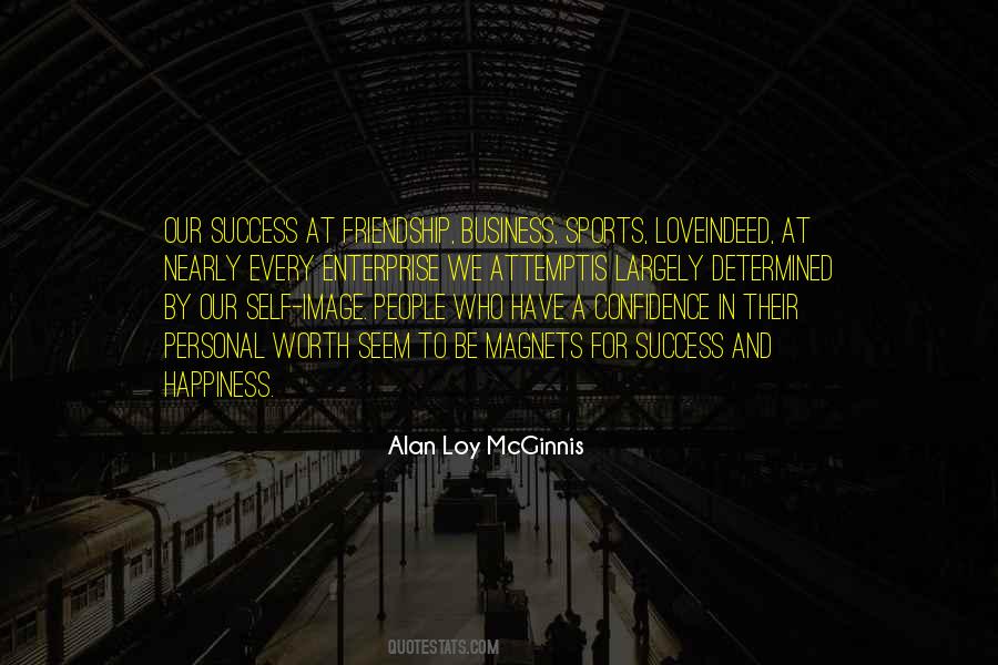 Alan Loy McGinnis Quotes #259585