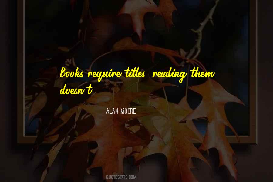 Alan Moore Quotes #1203738