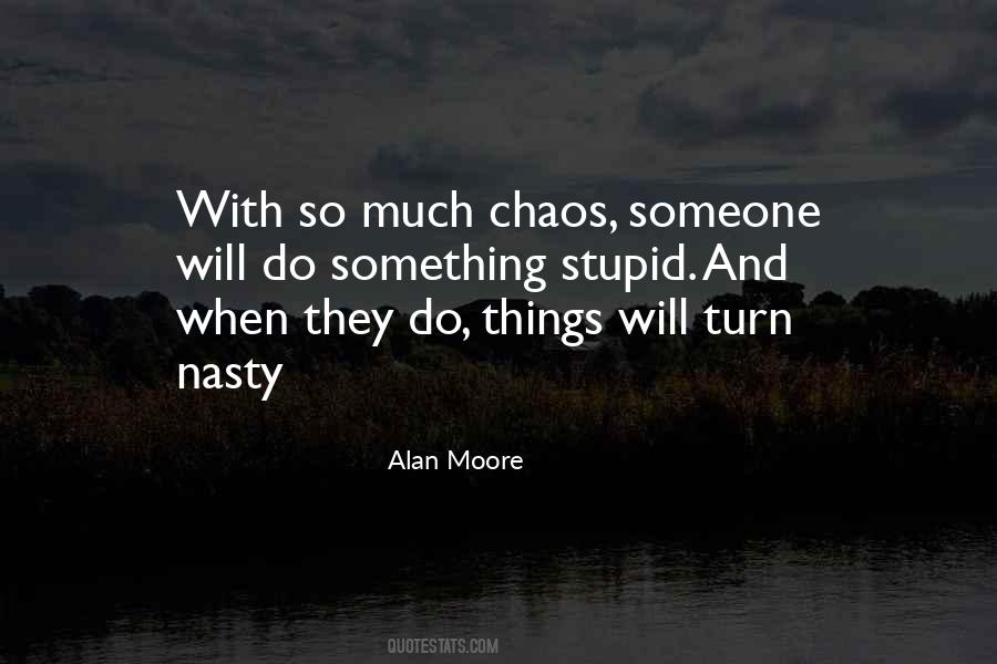 Alan Moore Quotes #1578087