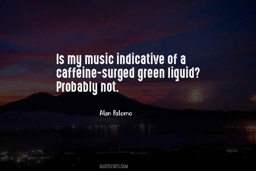 Alan Palomo Quotes #1817309