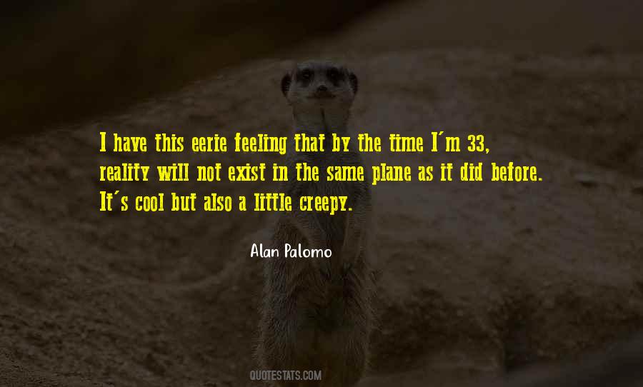 Alan Palomo Quotes #466430
