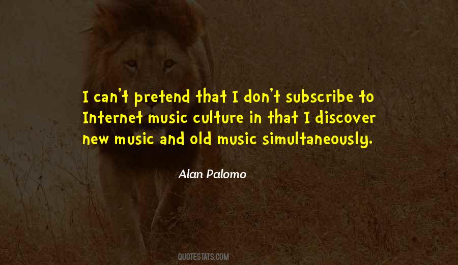 Alan Palomo Quotes #58738