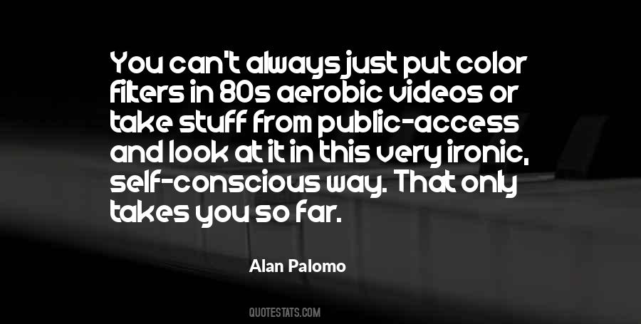 Alan Palomo Quotes #771959