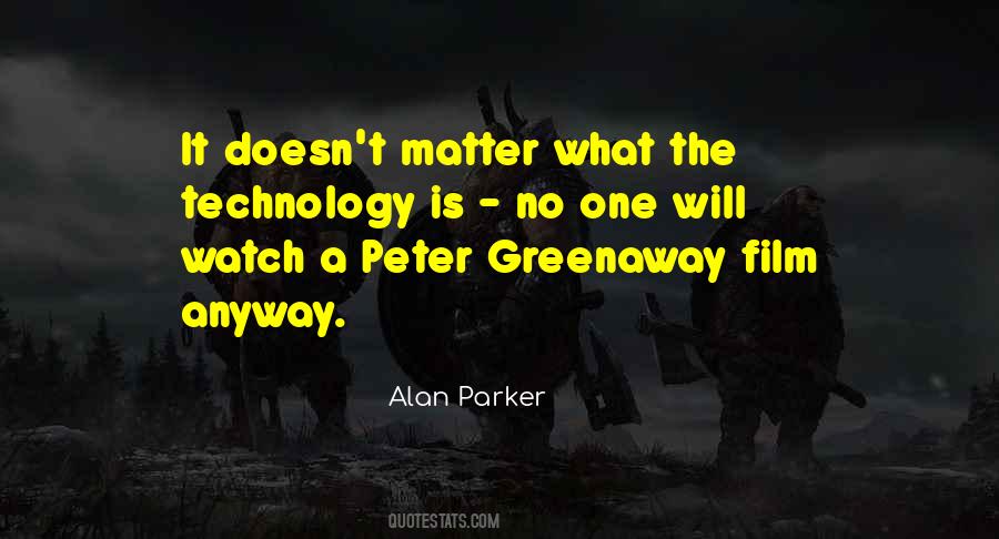 Alan Parker Quotes #1228326