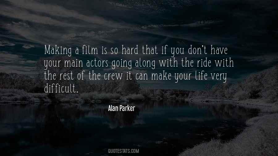 Alan Parker Quotes #175447