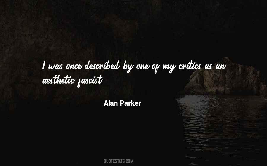 Alan Parker Quotes #7341