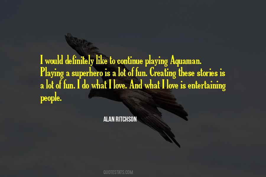 Alan Ritchson Quotes #1529518