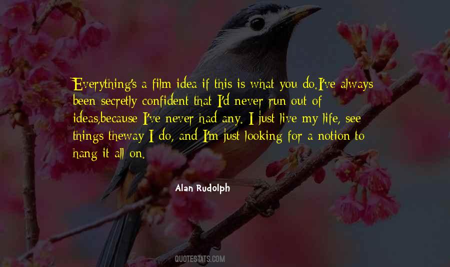 Alan Rudolph Quotes #920586