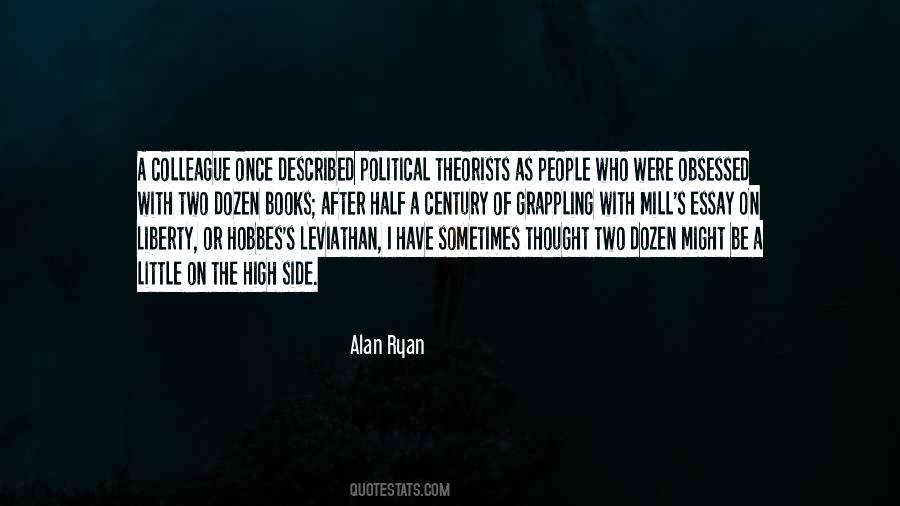 Alan Ryan Quotes #1240337