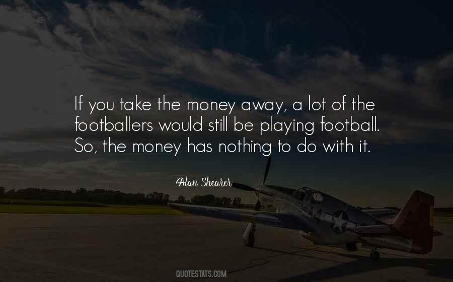 Alan Shearer Quotes #946282