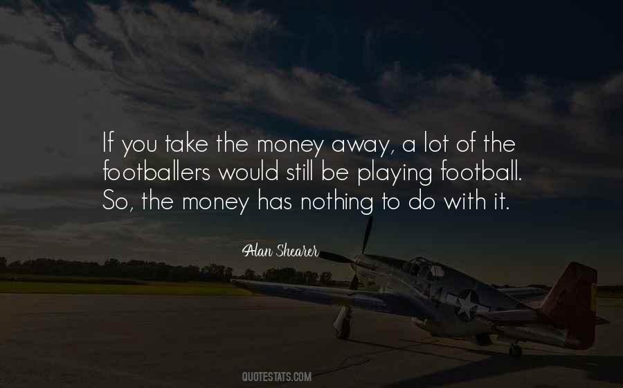 Alan Shearer Quotes #946282 Alan Shearer Quotes #946282