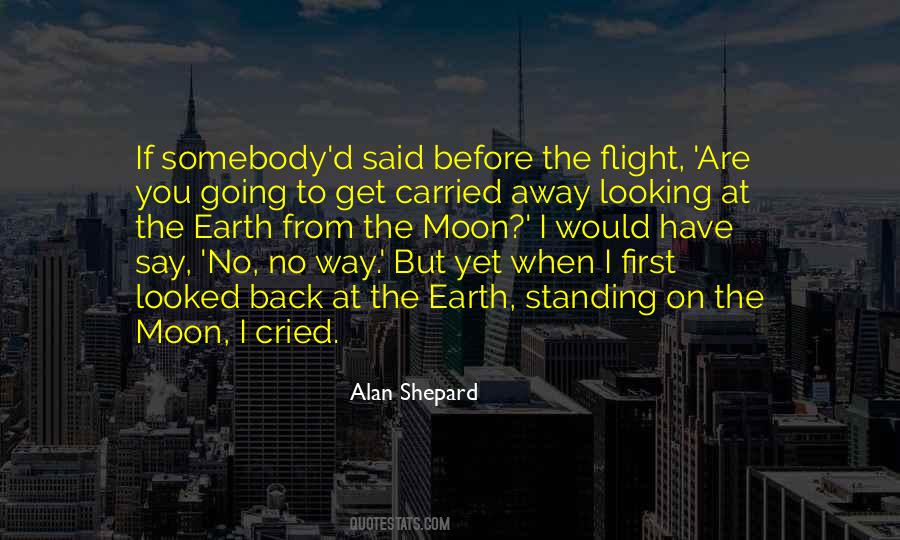 Alan Shepard Quotes #445984