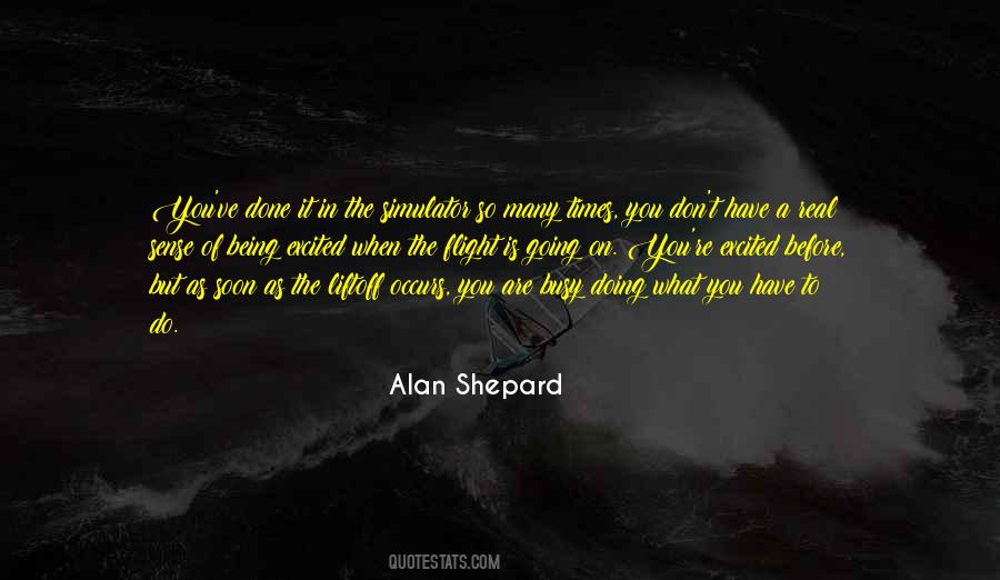 Alan Shepard Quotes #891348