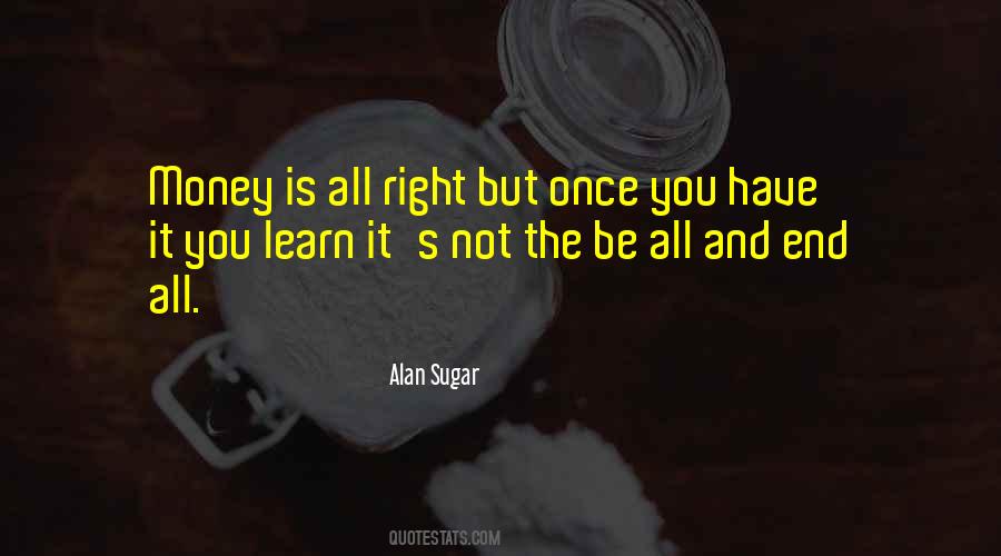 Alan Sugar Quotes #1412610