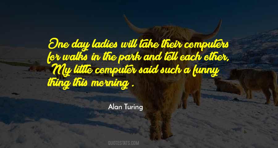 Alan Turing Quotes #1431978 Alan Turing Quotes #1431978