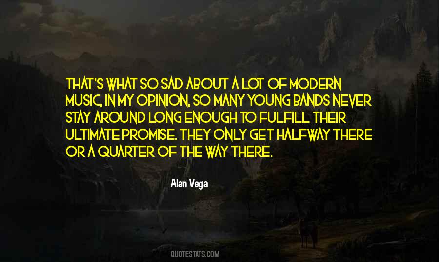 Alan Vega Quotes #1707099 Alan Vega Quotes #1707099