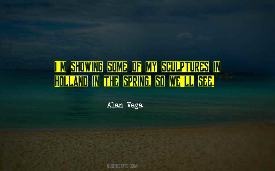 Alan Vega Quotes #431887