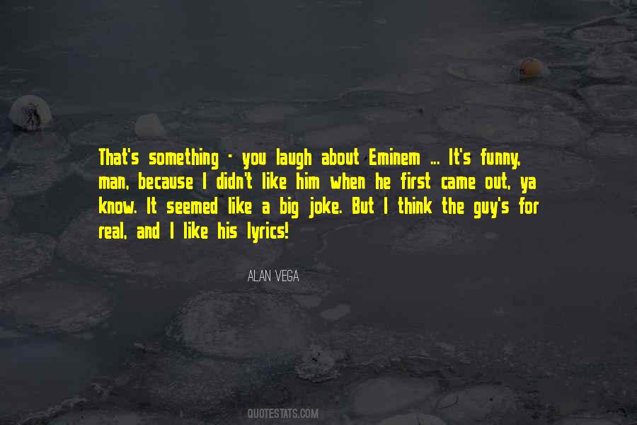 Alan Vega Quotes #593301 Alan Vega Quotes #593301